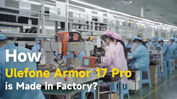 How is Ulefone Armor 17 Pro Made in the Factory? | Ulefone Production