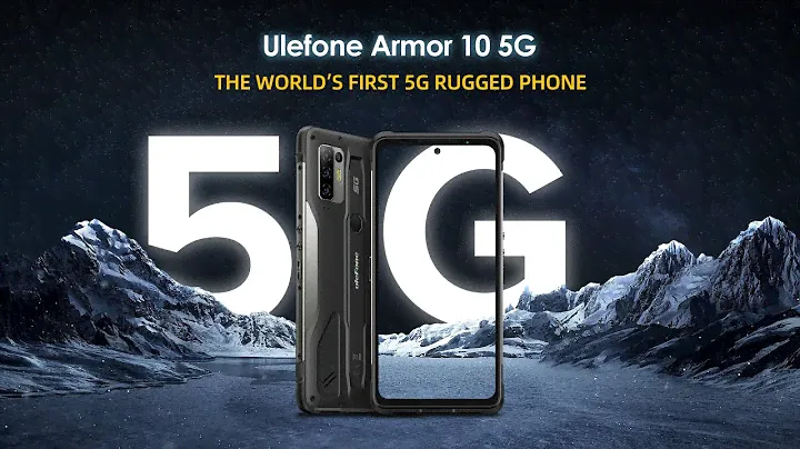 Introducing the Ulefone Armor 10 5G - The World's First 5G Rugged Phone