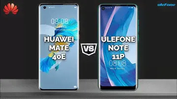 Huawei Mate 40E vs Ulefone Note 11P | Full comparison