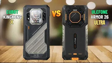 Cubot KingKong X VS Ulefone Armor 26 Ultra
