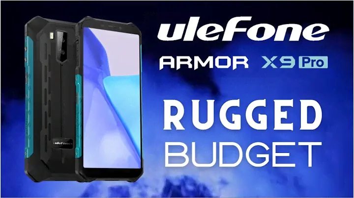 🟩 Ulefone Armor X9 Pro - a Rugged Budget Smartphone