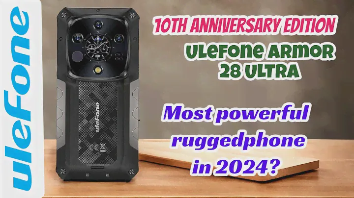 The king is here - Ulefone Armor 28 ULTRA | official specifications video |