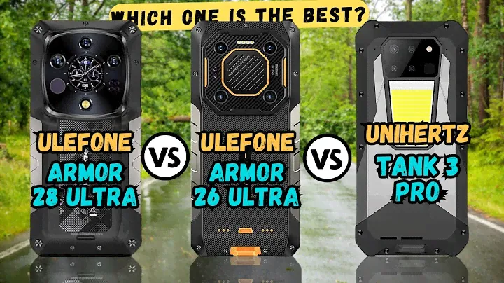 Ulefone Armor 28 Ultra vs Armor 26 Ultra vs Unihertz Tank 3 Pro | Full comparison🔥