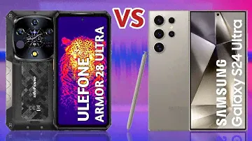 Ulefone Armor 28 Ultra vs Samsung Galaxy S24 Ultra - Full Specifications Comparison!!