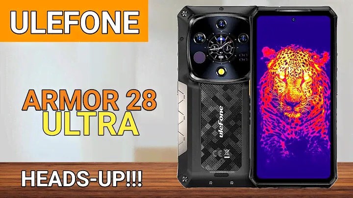 Ulefone Armor 28 Ultra - What You Must Know!