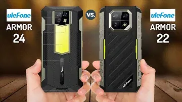 Ulefone Armor 24 VS Ulefone Armor 22