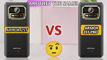 Ulefone Armor 25T vs Ulefone Armor 25T Pro